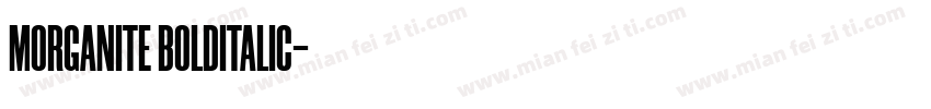 MORGANITE BOLDITALIC字体转换